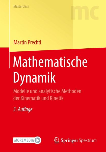 Mathematische Dynamik: Modelle und analytische Methoden der Kinematik und Kinetik