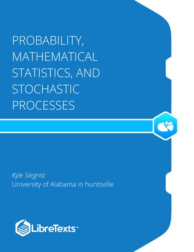 Probability, Mathematical Statistics, and Stochastic Processes