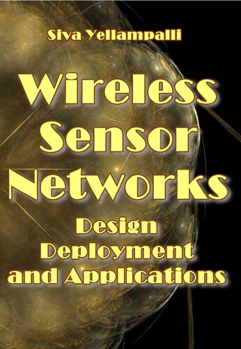 Wireless Sensor Networks: Design, Deployment and Applications