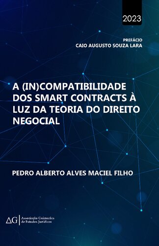 A (In)Compatibilidade dos Smart Contracts à Luz da Teoria do Direito Negocial