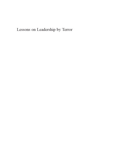 Lessons On Leadership By Terror: Finding Shaka Zulu In The Attic (New Horizons in Leadership Studies Series)