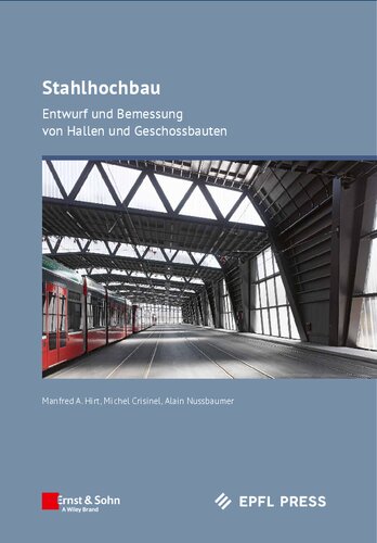 Stahlhochbau: Entwurf und Bemessung von Hallen und Geschossbauten (German Edition)