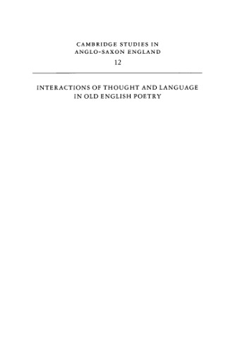 Interactions of Thought and Language in Old English Poetry