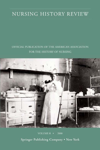 Nursing History Review, Volume 8, 2000: Official Publication of the American Association for the History of Nursing