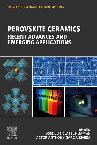 Perovskite Ceramics: Recent Advances and Emerging Applications (Elsevier Series on Advanced Ceramic Materials)