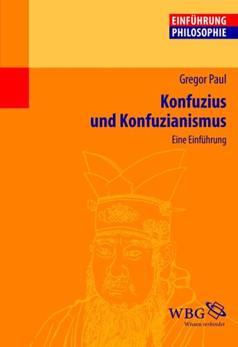 Konfuzius und Konfuzianismus: Eine Einführung
