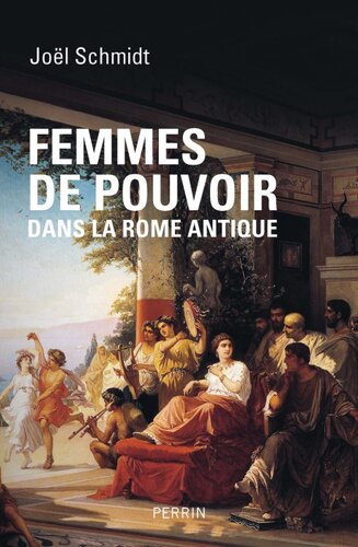 Femmes de pouvoir dans la Rome antique