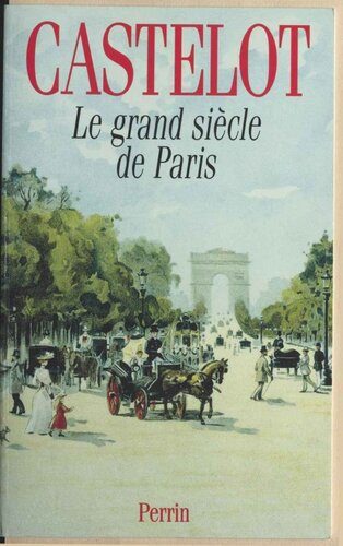 Le grand siècle de Paris
