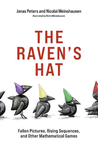 The Raven's Hat: Fallen Pictures, Rising Sequences, and Other Mathematical Games