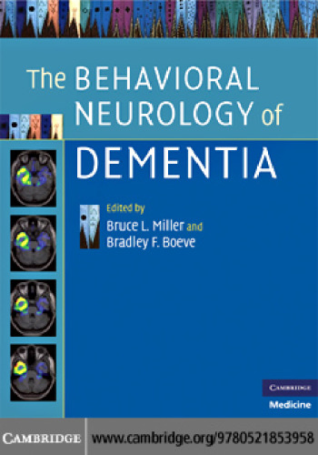 The Behavioral Neurology of Dementia