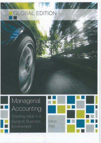 Managerial Accounting: Creating Value in a Dynamic Business Environment