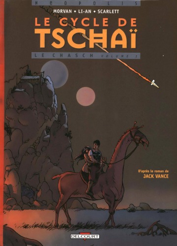 Le Cycle de Tschai, tome 1 : Le Chasch