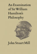 An Examination of Sir William Hamilton's Philosophy