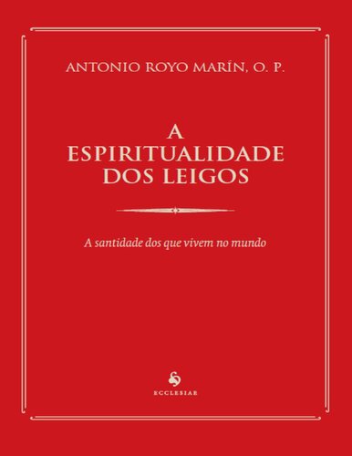 A espiritualidade dos leigos