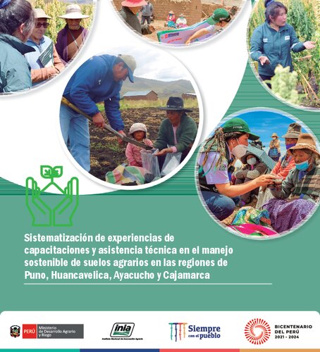 Sistematización de experiencias de capacitaciones y asistencia técnica en el manejo sostenible de suelos agrarios en las regiones de Puno, Huancavelica, Ayacucho y Cajamarca