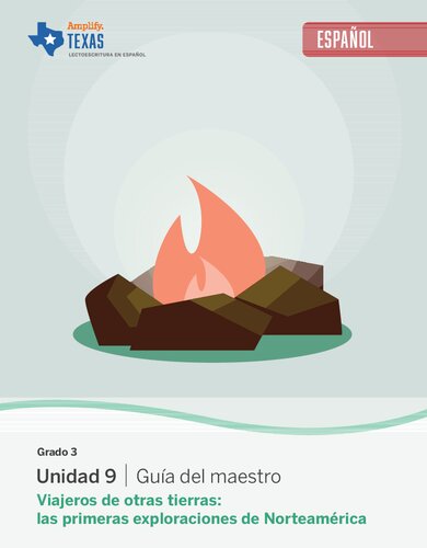 Grado 3 Viajeros de otras tierras: las primeras exploraciones de Norteamérica Unidad 9 Guía del maestro