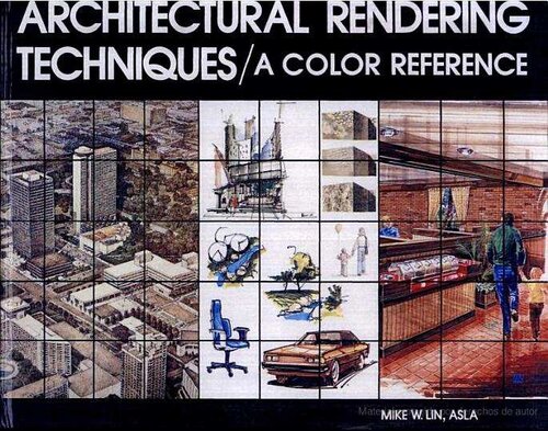 Architectural Rendering Techniques: A Color Reference