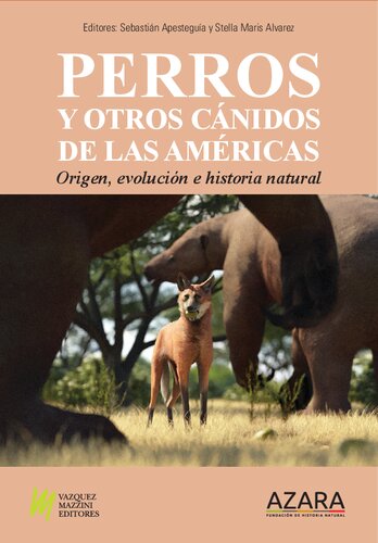 Perros y otros cánidos de las Américas : origen, evolución e historia natural