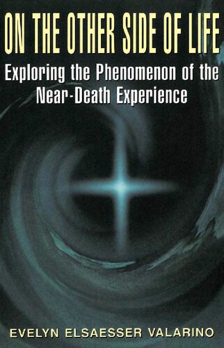 On the other side of life. Exploring the phenomenon of the near-death experience
