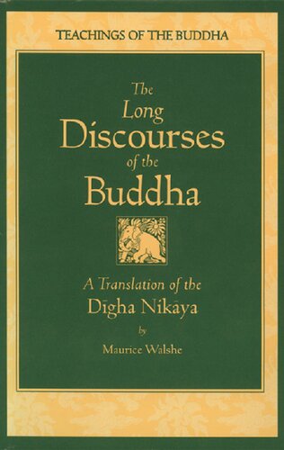 The Long Discourses of the Buddha: A Translation of the Dīgha Nikāya