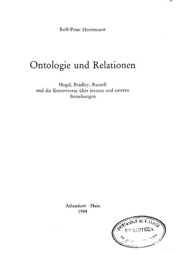 Ontologie und Relationen Hegel, Bradley, Russell und die Kontroverse über interne und externe Beziehungen