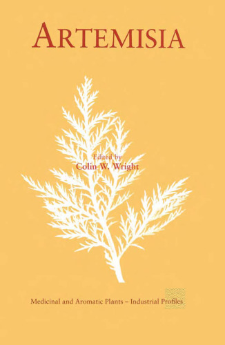 Artemisia (Medicinal and Aromatic Plants - Industrial Profiles)