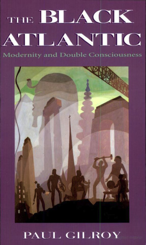 The Black Atlantic: Modernity and Double-Consciousness