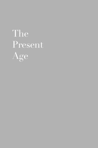 The Present Age: Progress and Anarchy in Modern America