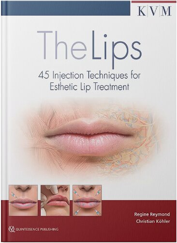 The Lips: 45 Injection Techniques for Esthetic Lip Treatment