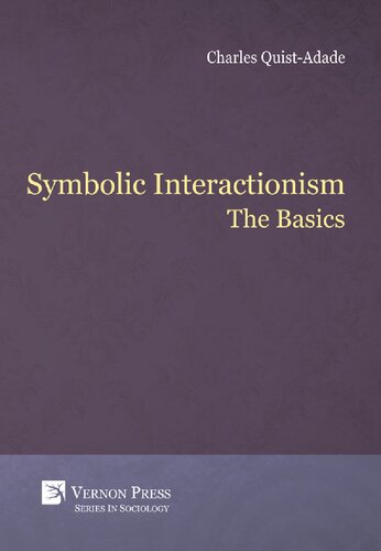 Symbolic Interactionism: The Basics (Sociology)