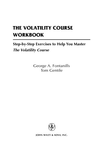 The Volatility Course Workbook: Step-by-Step Exercises to Help You Master The Volatility Course