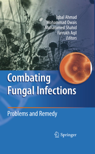 Combating Fungal Infections: Problems and Remedy