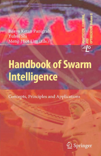 Handbook of Swarm Intelligence: Concepts, Principles and Applications