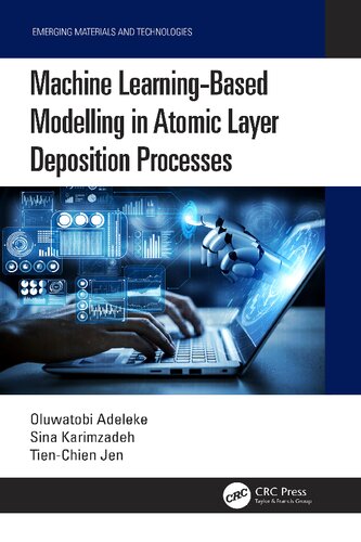 Machine Learning-Based Modelling in Atomic Layer Deposition Processes (Emerging Materials and Technologies)