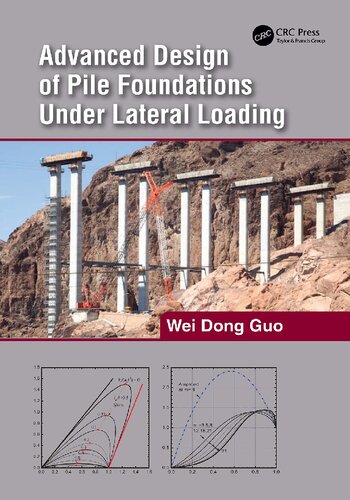 Advanced Design of Pile Foundations Under Lateral Loading