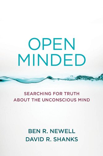 Open Minded: Searching for Truth about the Unconscious Mind