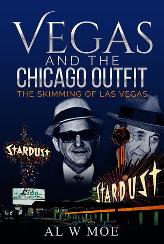 Vegas and the Chicago Outfit: The Skimming of Las Vegas