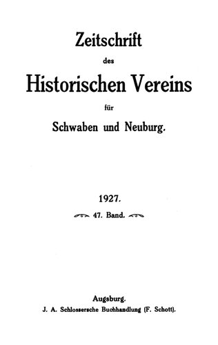 Zeitschrift des Historischen Vereins für Schwaben und Neuburg