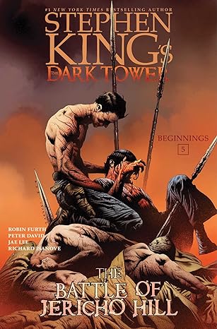 The Battle of Jericho Hill (Stephen King's The Dark Tower: Beginnings Book 5)
