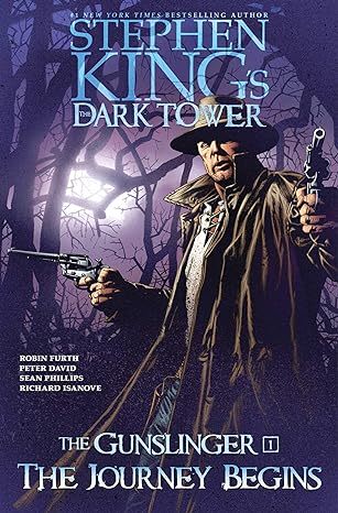 The Journey Begins (Stephen King's The Dark Tower: The Gunslinger Book 1)