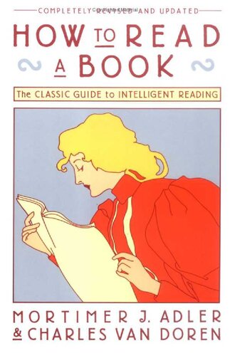 How to Read a Book: The Classic Guide to Intelligent Reading