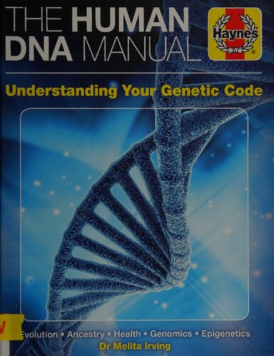 The Human DNA Manual: Understanding Your Genetic Code
