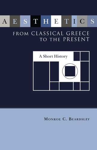 Aesthetics From Classical Greece to the Present