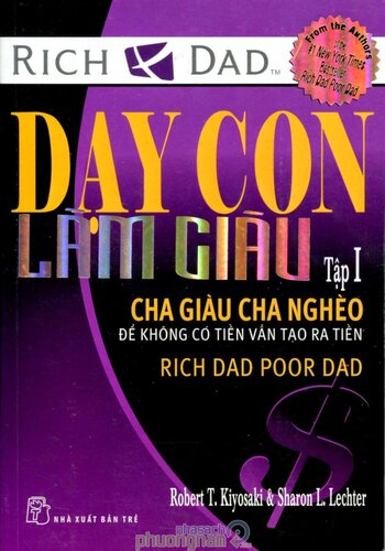 Dạy Con Làm Giàu I - Cha Giàu Cha Nghèo