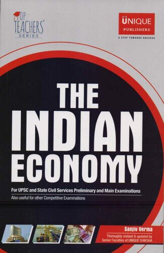 The Indian Economy  For UPSC; State Civil Services Preliminary; Main Examinations-Unique Publishers (2020)