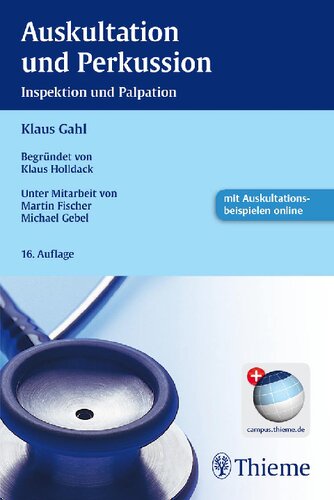 Auskultation und Perkussion: Inspektion und Palpation