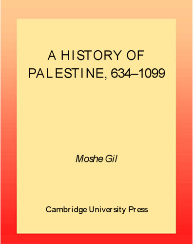 A History of Palestine, 634-1099