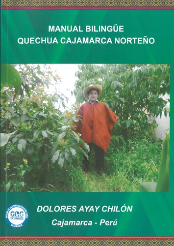 Manual bilingüe quechua Cajamarca norteño. Una introducción al quechua cajamarquino