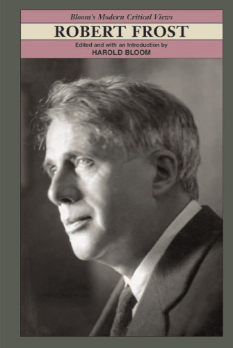 Robert Frost (Bloom's Modern Critical Views)