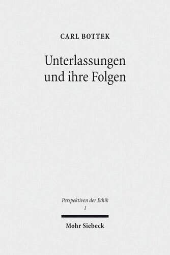 Unterlassungen und ihre Folgen: Handlungs- und kausalitätstheoretische Überlegungen